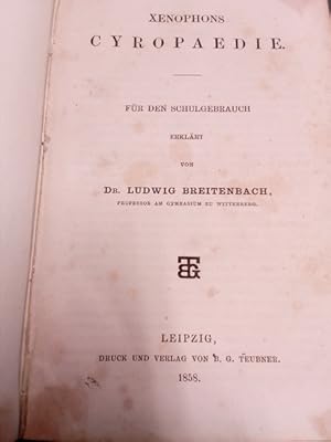 Imagen del vendedor de Xenophons Cyropaedie. Fr den Schulgebrauch erklrt von Dr. Ludwig Breitenbach, Professor am Gymnasium zu Wittenberg. a la venta por Antiquariat Seitenwechsel