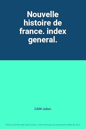 Bild des Verkufers fr Nouvelle histoire de france. index general. zum Verkauf von Ammareal