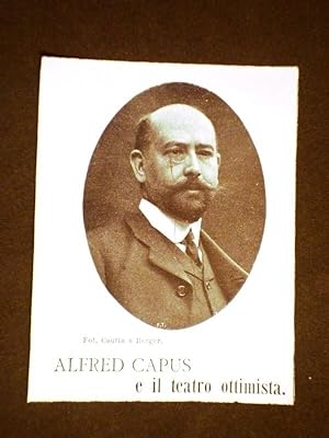 Image du vendeur pour Commediografo e drammaturgo Alfred Capus di Aix-en-Provence mis en vente par LIBRERIA IL TEMPO CHE FU