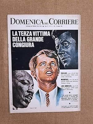 Bild des Verkufers fr La Domenica del Corriere 18 giugno 1968 Morte di Robert Kennedy Doberd Lualdi zum Verkauf von LIBRERIA IL TEMPO CHE FU