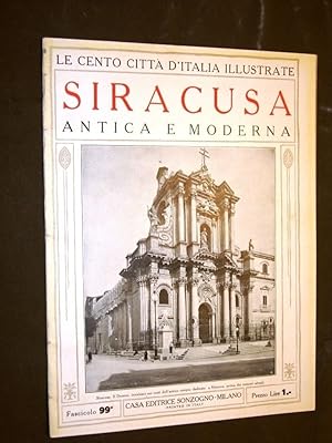 Seller image for Siracusa antica e moderna - Le Cento Citt d'Italia illustrate for sale by LIBRERIA IL TEMPO CHE FU