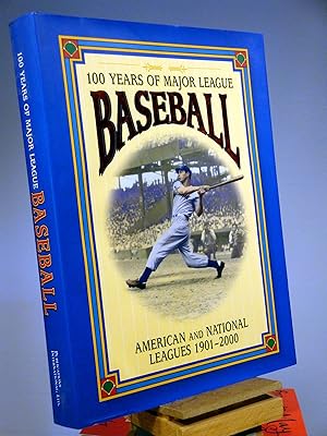 Seller image for 100 Years of Major League Baseball: American and National Leagues, 1901-2000 for sale by Henniker Book Farm and Gifts