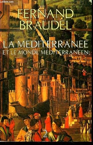 Image du vendeur pour La Mediterranee et le monde mediterraneen a l'epoque de philippe II - tome 2 mis en vente par Le-Livre