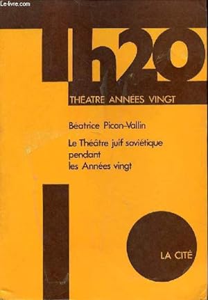 Immagine del venditore per Le thatre juif sovitique pendant les annes vingt - Collection theatre annes vingt. venduto da Le-Livre