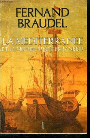 Image du vendeur pour La mediterranee et le monde mediterraneen a l'epoque de philippe II - tome 1 - 5eme edition mis en vente par Le-Livre