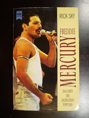 Freddie Mercury. Das Leben des legendären Popstars