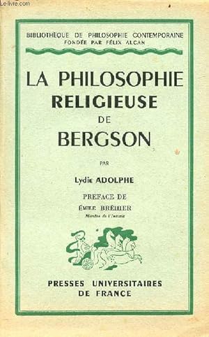 Imagen del vendedor de La philosophie religieuse de Bergson - Collection Bibliothque de philosophie contemporaine. a la venta por Le-Livre