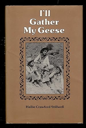 Seller image for I'LL Gather My Geese for sale by Granada Bookstore,            IOBA