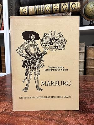 Imagen del vendedor de Marburg. Die Philipps-Universitt und ihre Stadt. Hrsg. aus Anlass der 425. Wiederkehr Ihrer Stiftung. a la venta por Antiquariat Seibold