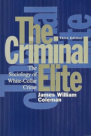 Imagen del vendedor de The Criminal Elite: The Sociology of White-Collar Crime a la venta por Warren Hahn