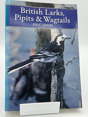 Seller image for Larks, Pipits and Wagtails (Collins New Naturalist) for sale by Fieldfare Bird and Natural History Books
