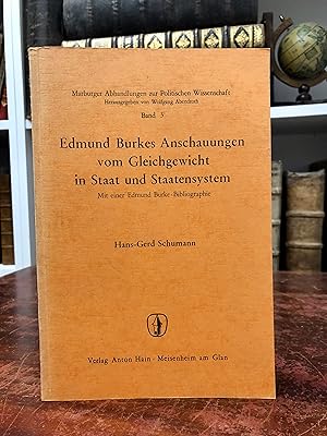 Edmund Burkes Anschauungen vom Gleichgewicht in Staat und Staatensystem. Mit einer Edmund Burke-B...