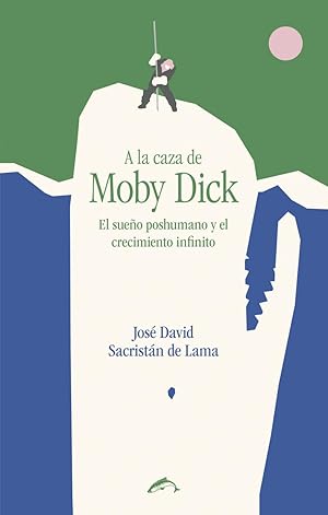 Seller image for A la caza de Moby Dick. for sale by Librera PRAGA