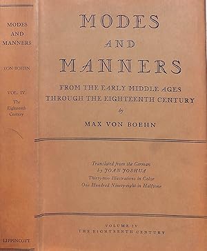 Modes And Manners: From The Early Middle Ages Through The Eighteenth Century - Volume IV, The Eig...