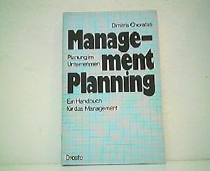 Bild des Verkufers fr Management Planning. Planung im Unternehmen. Ein Handbuch fr das Management. zum Verkauf von Antiquariat Kirchheim