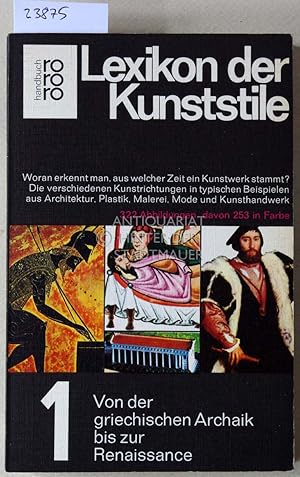 Lexikon der Kunststile. (2 Bde.) Die verschiedenen Kunstrichtungen in typischen Beispielen aus Ar...