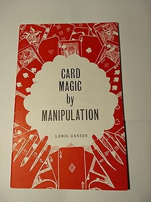 Bild des Verk�ufers f�r Card Magic by manipulation zum Verkauf von Hinch Books