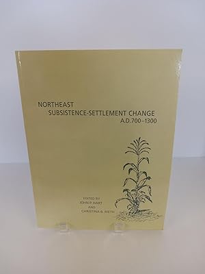 Imagen del vendedor de Northeast Subsistence-Settlement Change A.D. 700-1300 a la venta por Chamblin Bookmine