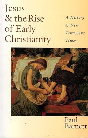 Seller image for Jesus and the Rise of Early Christianity: A History of New Testament Times for sale by Pendleburys - the bookshop in the hills