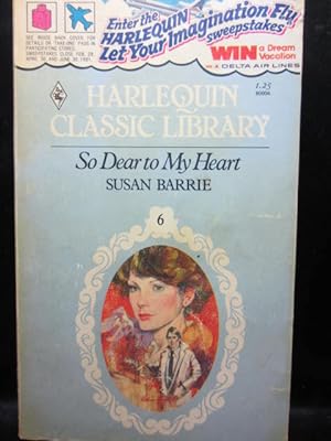 Seller image for SO DEAR TO MY HEART (Harlequin Classic Library #6) for sale by The Book Abyss
