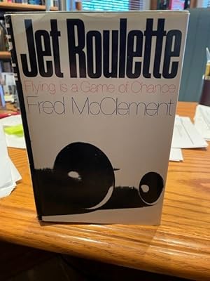 Image du vendeur pour Jet Roulette Flying Is A Game Of Chance mis en vente par John Hopkinson - Bookseller