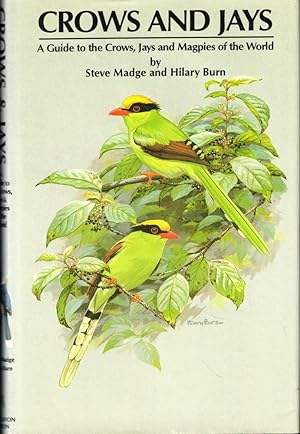 Image du vendeur pour Crows and Jays: A Guide to Crows, Jays and Magpies of the World mis en vente par Kenneth Mallory Bookseller ABAA