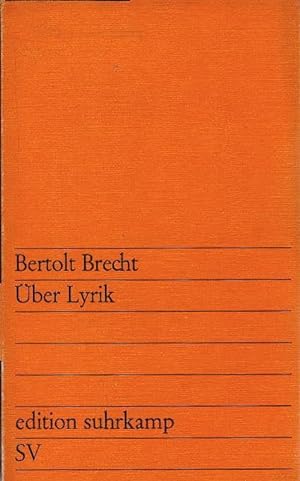 Seller image for ber Lyrik. Bertolt Brecht. [Zusammengest. von Elisabeth Hauptmann u. Rosemarie Hill] / edition suhrkamp ; 70 for sale by Schrmann und Kiewning GbR