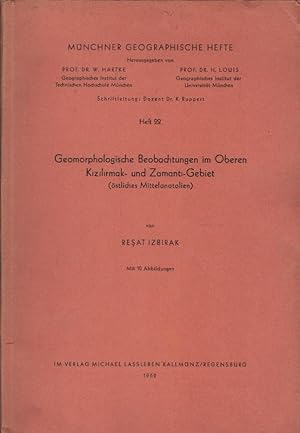 Seller image for Geomorphologische Beobachtungen' im Oberen Kizilirmak- und Zamanti-Gebiet (stliches Mittelanatolien). Mnchner geographische Hefte ; H. 22 for sale by Schrmann und Kiewning GbR