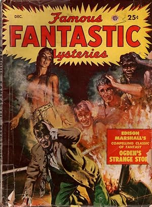 Image du vendeur pour FAMOUS FANTASTIC MYSTERIES DECEMBER 1949. Ogden's Strange Story by Edison Marshall. Cover Art by Lawrence. COLLECTIBLE PULP MAGAZINE. mis en vente par Once Read Books