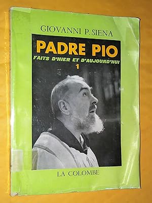 Imagen del vendedor de Padre Pio Faits d'hier et d'aujourd'hui 1 a la venta por Livresse