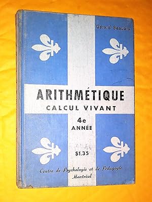 Seller image for Arithmtique calcul vivant 4e anne for sale by Livresse