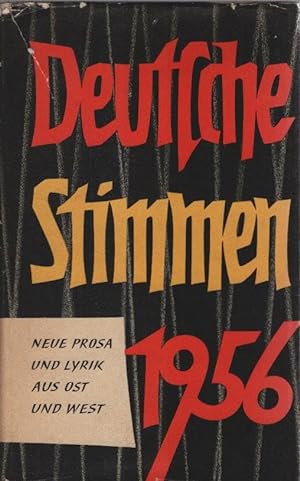 Seller image for Deutsche Stimmen 1956 : Neue Prosa u. Lyrik aus Ost u. West. Hrsg. von Marianne Bruns, Hans Lipinsky-Gottersdorf [u.a.] for sale by Schrmann und Kiewning GbR