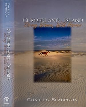 Cumberland Island. Strong Women, Wild Horses Signed, inscribed by the author