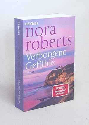 Seller image for Verborgene Gefhle : Roman / Nora Roberts ; aus dem Amerikanischen von Nina Bader for sale by Versandantiquariat Buchegger