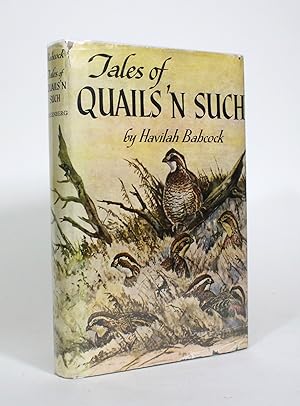 Tales of Quails 'N Such