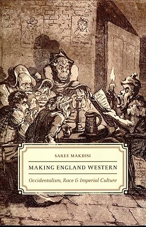 Bild des Verkufers fr Making England Western: Occidentalism, Race & Imperial Culture zum Verkauf von Bagatelle Books