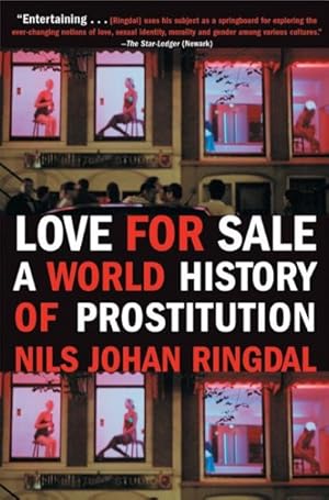 Seller image for Love For Sale : A World History Of Prostitution for sale by GreatBookPrices