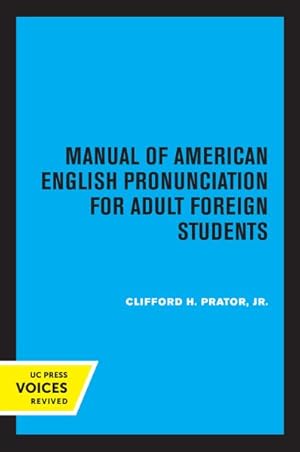 Seller image for Manual Of American English Pronunciation For Adult Foreign Students for sale by GreatBookPrices