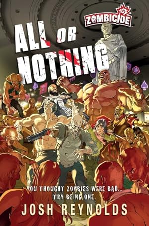 Image du vendeur pour All or Nothing : A Zombicide: Novel mis en vente par GreatBookPrices