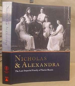 Bild des Verkufers fr Nicholas And Alexandra - The Last Imperial Family Of Tsarist Russia zum Verkauf von Eastleach Books