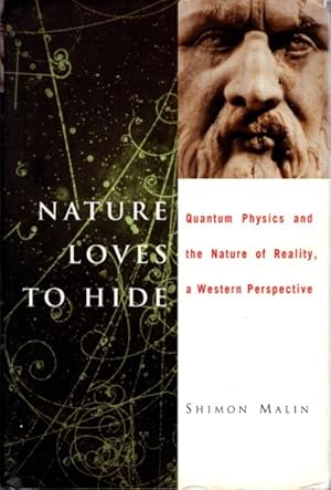 Bild des Verkufers fr NATURE LOVES TO HIDE: Quantum Physics and Reality, a Western Perspective zum Verkauf von By The Way Books