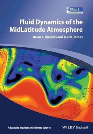 Image du vendeur pour Fluid Dynamics of the Midlatitude Atmosphere mis en vente par GreatBookPrices