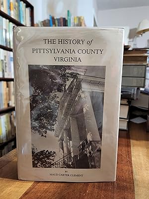 Bild des Verkufers fr The History of Pittsylvania County Virginia zum Verkauf von Nash Books