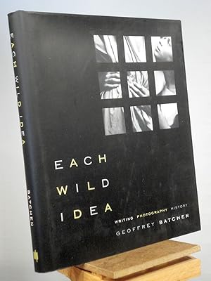 Image du vendeur pour Each Wild Idea: Writing, Photography, History mis en vente par Henniker Book Farm and Gifts