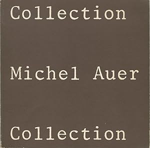 Bild des Verkufers fr COLLECTION MICHEL AUER zum Verkauf von Andrew Cahan: Bookseller, Ltd., ABAA