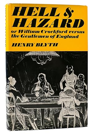 Image du vendeur pour HELL AND HAZARD, Or William Crockford Versus the Gentlemen of England mis en vente par Rare Book Cellar
