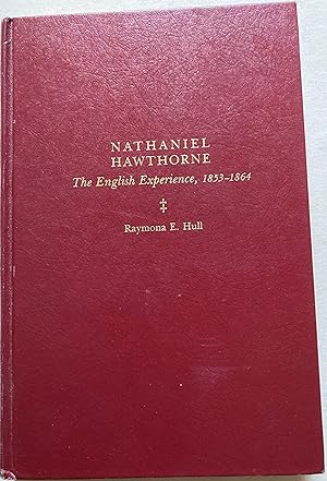Nathaniel Hawthorne - The English Experience, 1853-1864