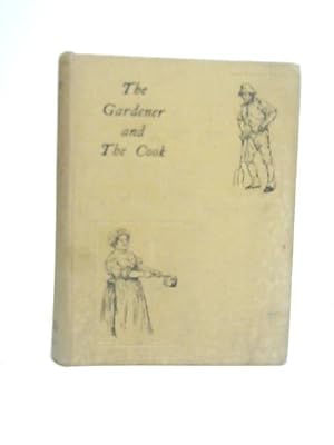 Imagen del vendedor de The Gardner & The Cook a la venta por World of Rare Books