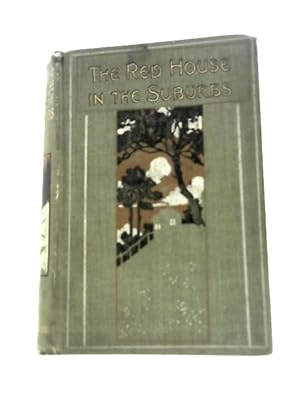 Imagen del vendedor de The Red House in The Suburbs a la venta por World of Rare Books