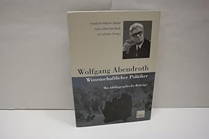 Imagen del vendedor de Wolfgang Abendroth: Wissenschaftlicher Politiker Bio-bibliographische Beitrge a la venta por Antiquariat Wilder - Preise inkl. MwSt.